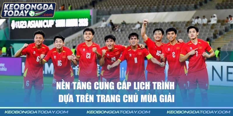 Nền tảng cung cấp lịch trình dựa trên trang chủ mùa giải