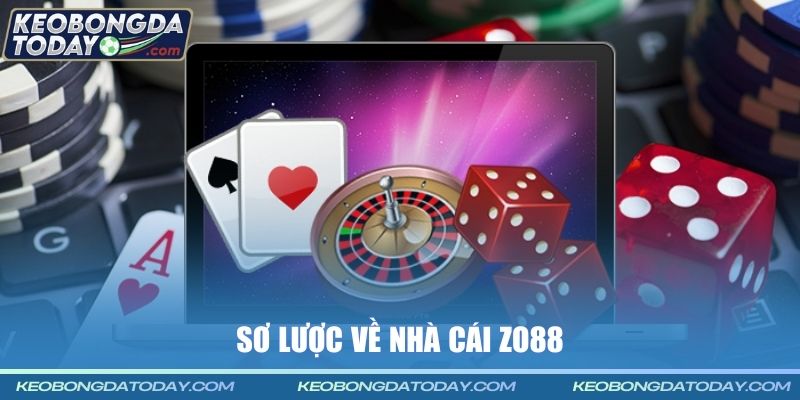 Sơ lược về nhà cái ZO88